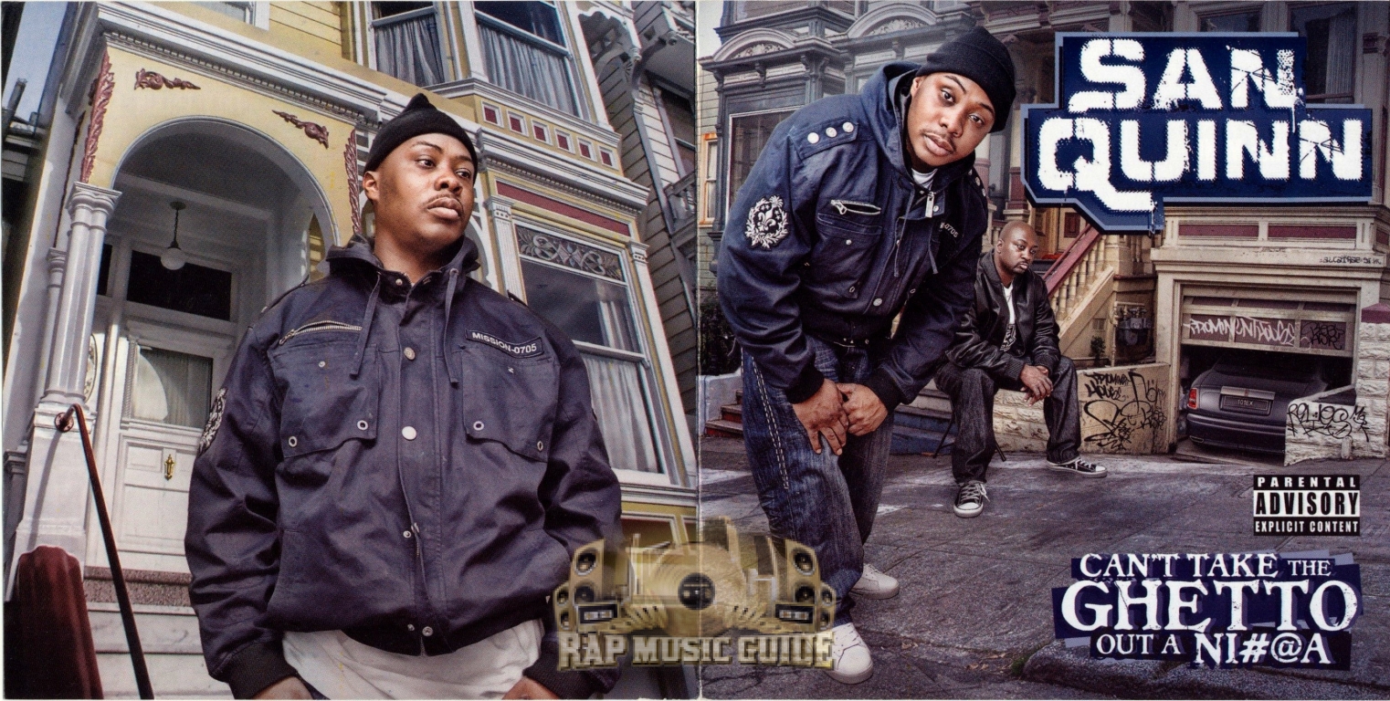San Quinn - Can't Take The Ghetto Out A Nigga: 1st Press. CD | Rap